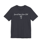 “Special Needs Mom Club” Women’s Tee