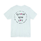 “Autism Mom Life” Women’s Tee