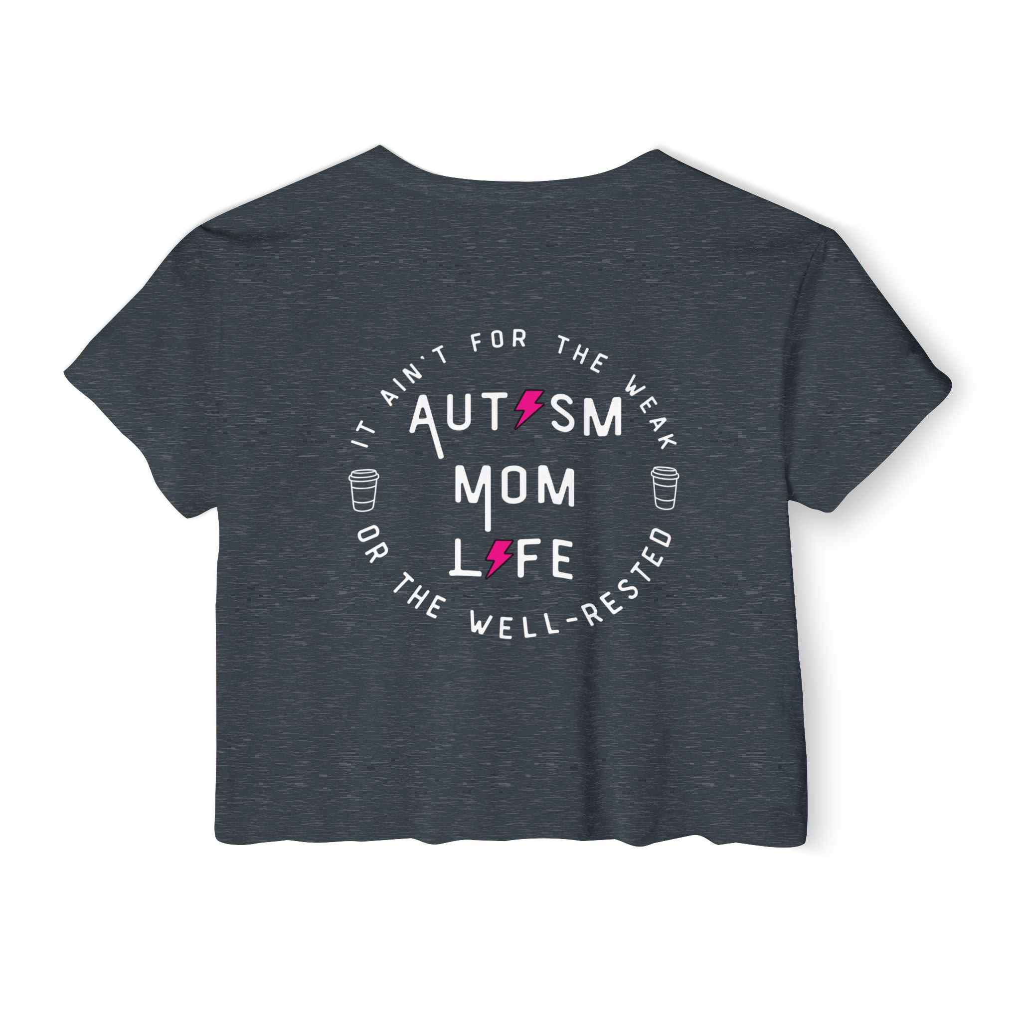 “Autism Mom Life” Women’s Crop Top