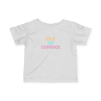 “Out Of Control” Infant Tee