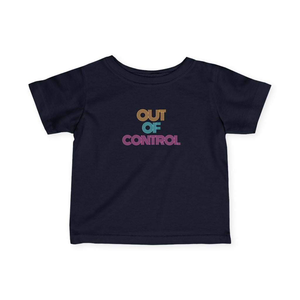 “Out Of Control” Infant Tee