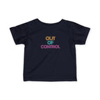 “Out Of Control” Infant Tee