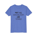"Not All Disabilities Are Visible" Youth Tee
