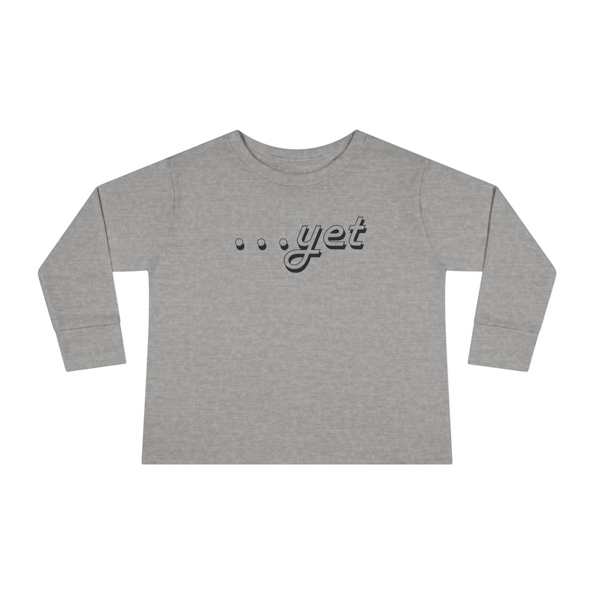"The Power Of ...Yet" Toddler Long Sleeve