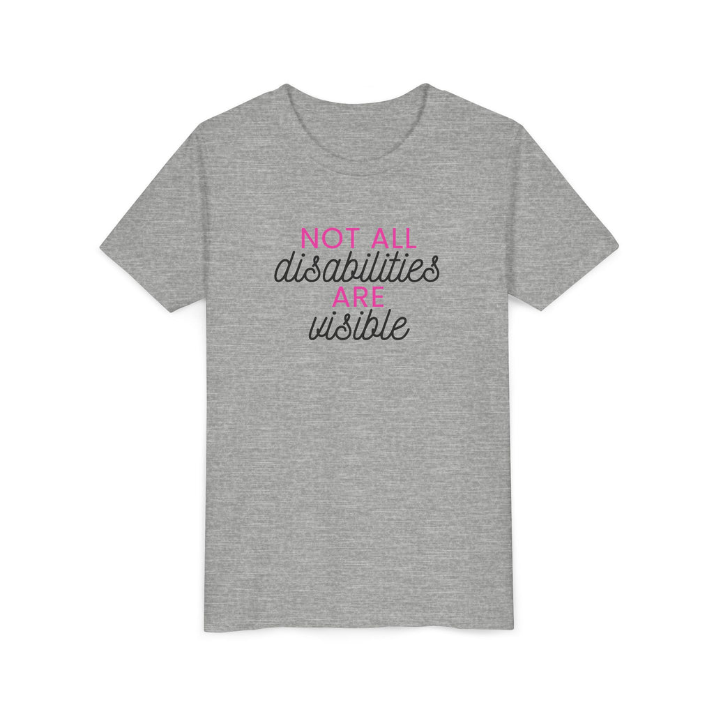 "Not All Disabilities Are Visible" Youth Tee