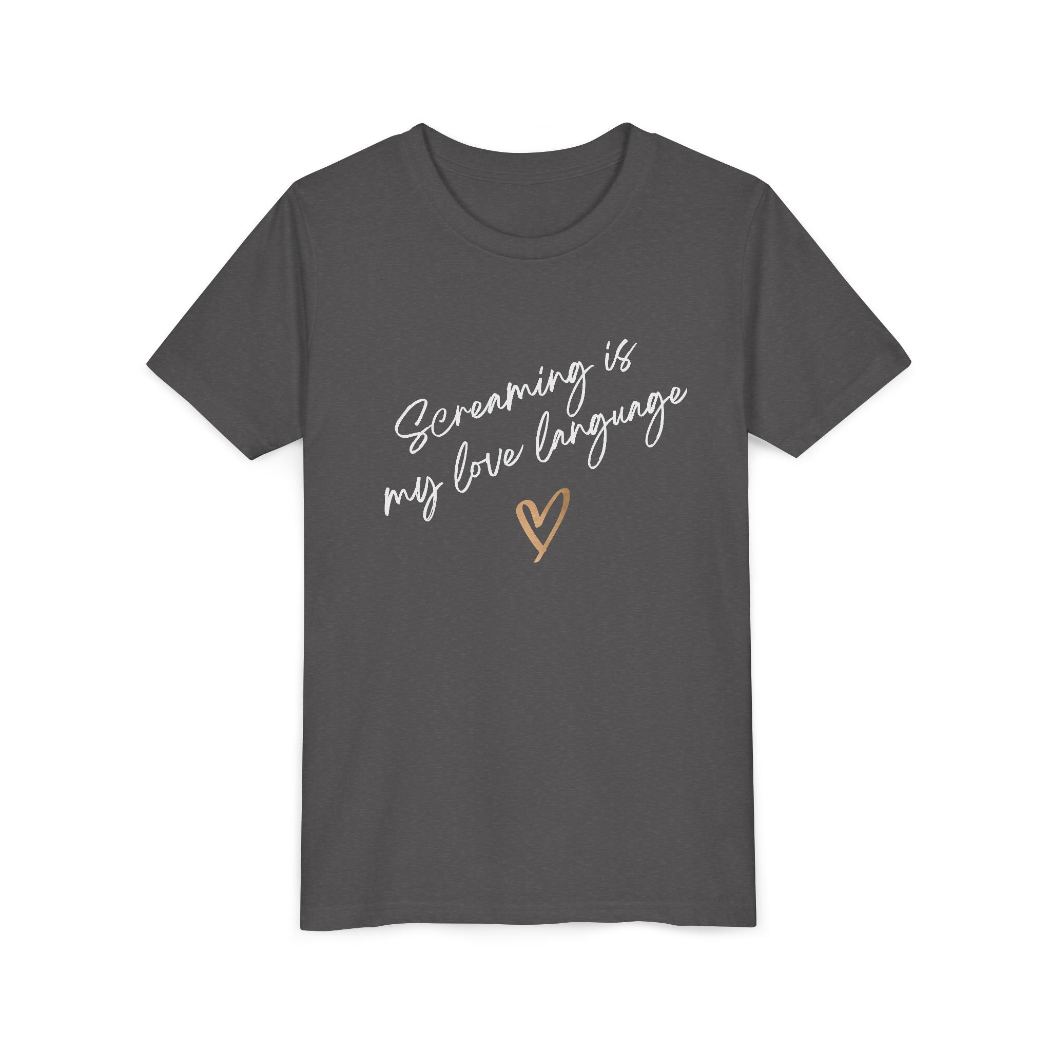 “Screaming Is My Love Language” Youth Tee