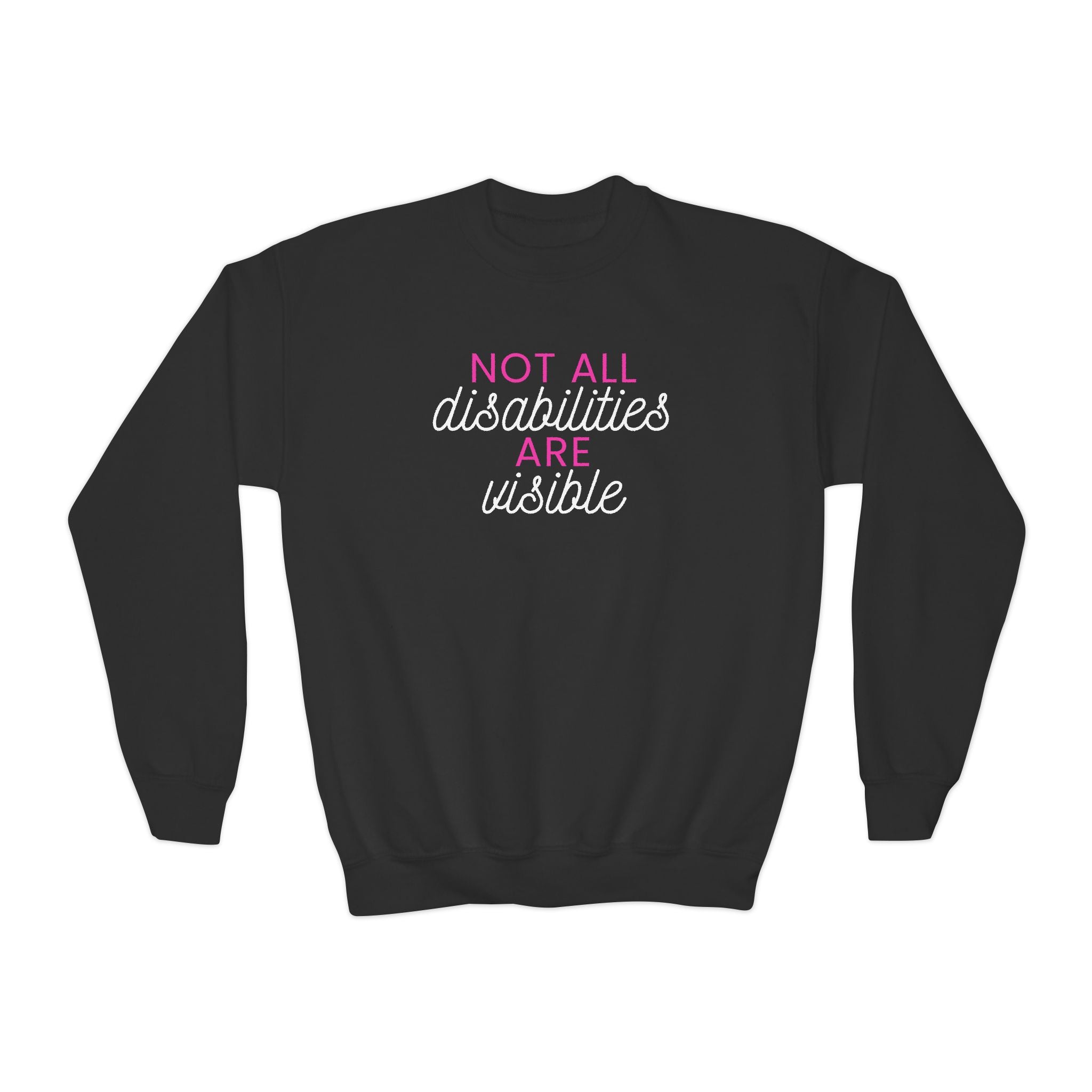 "Not All Disabilities Are Visible" Youth Sweater