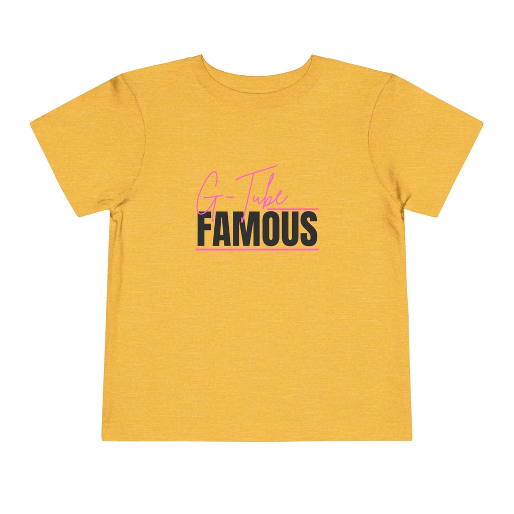 “G-Tube Famous” Toddler Tee