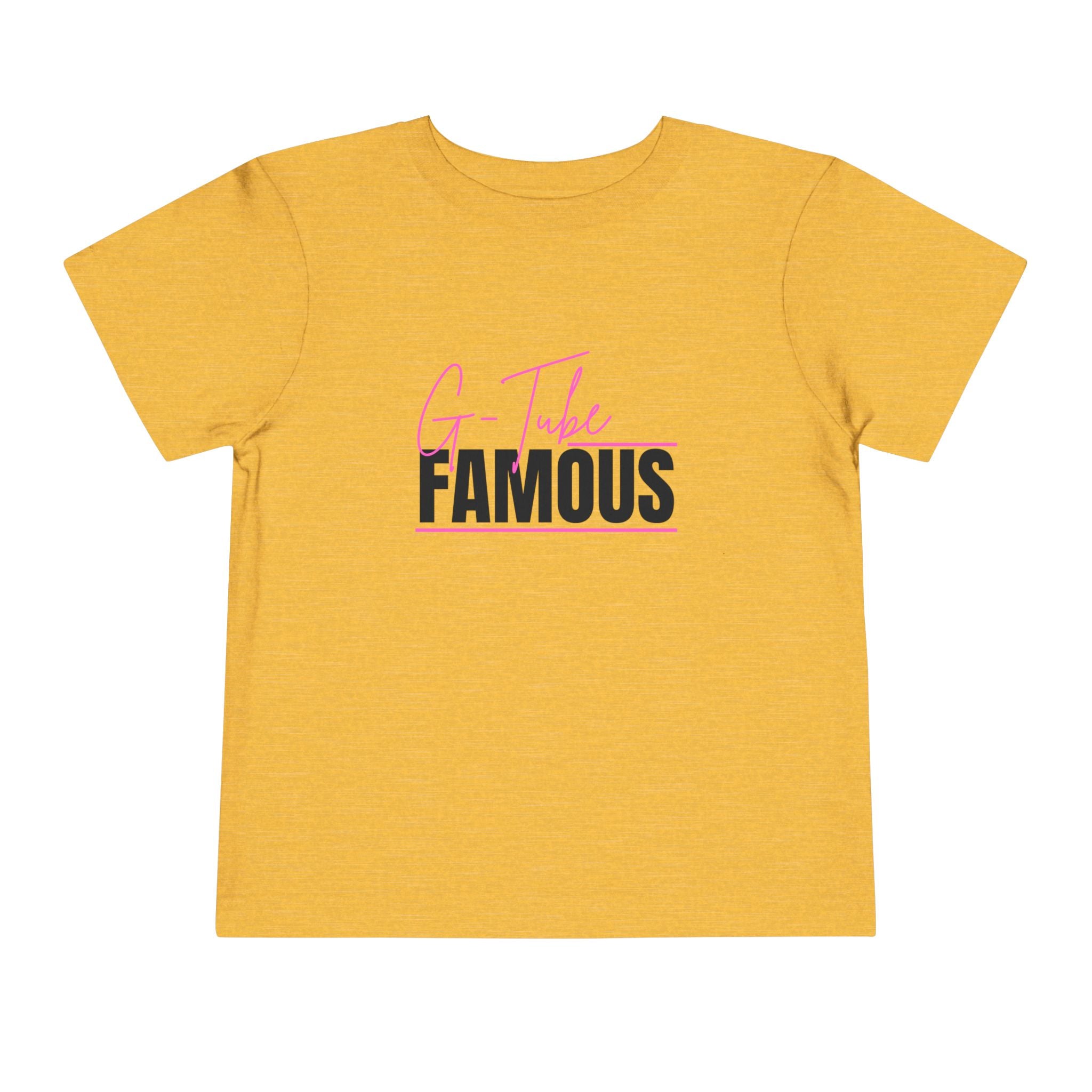 “G-Tube Famous” Toddler Tee