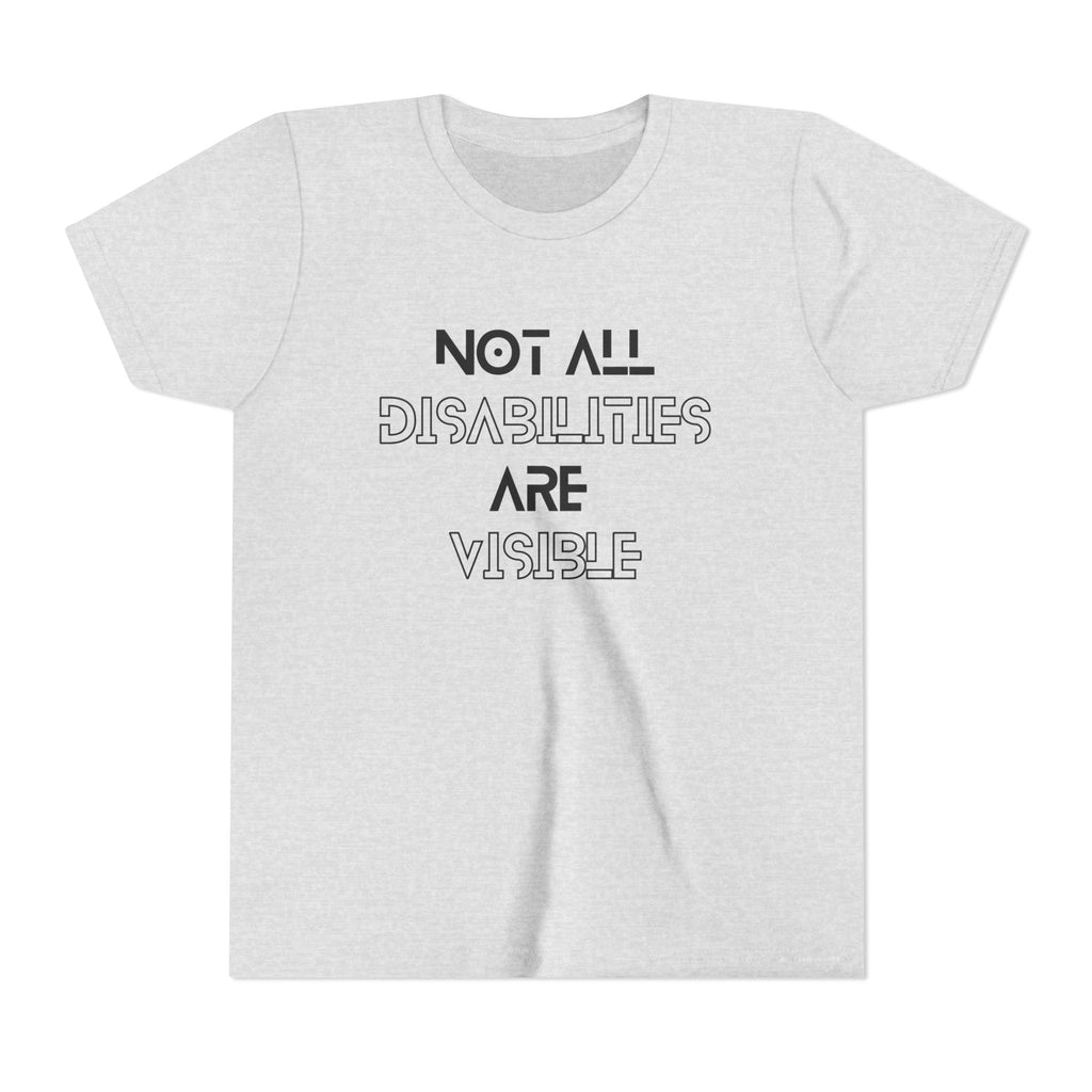 "Not All Disabilities Are Visible" Youth Tee