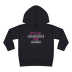"Not All Disabilities Are Visible" Toddler Hoodie