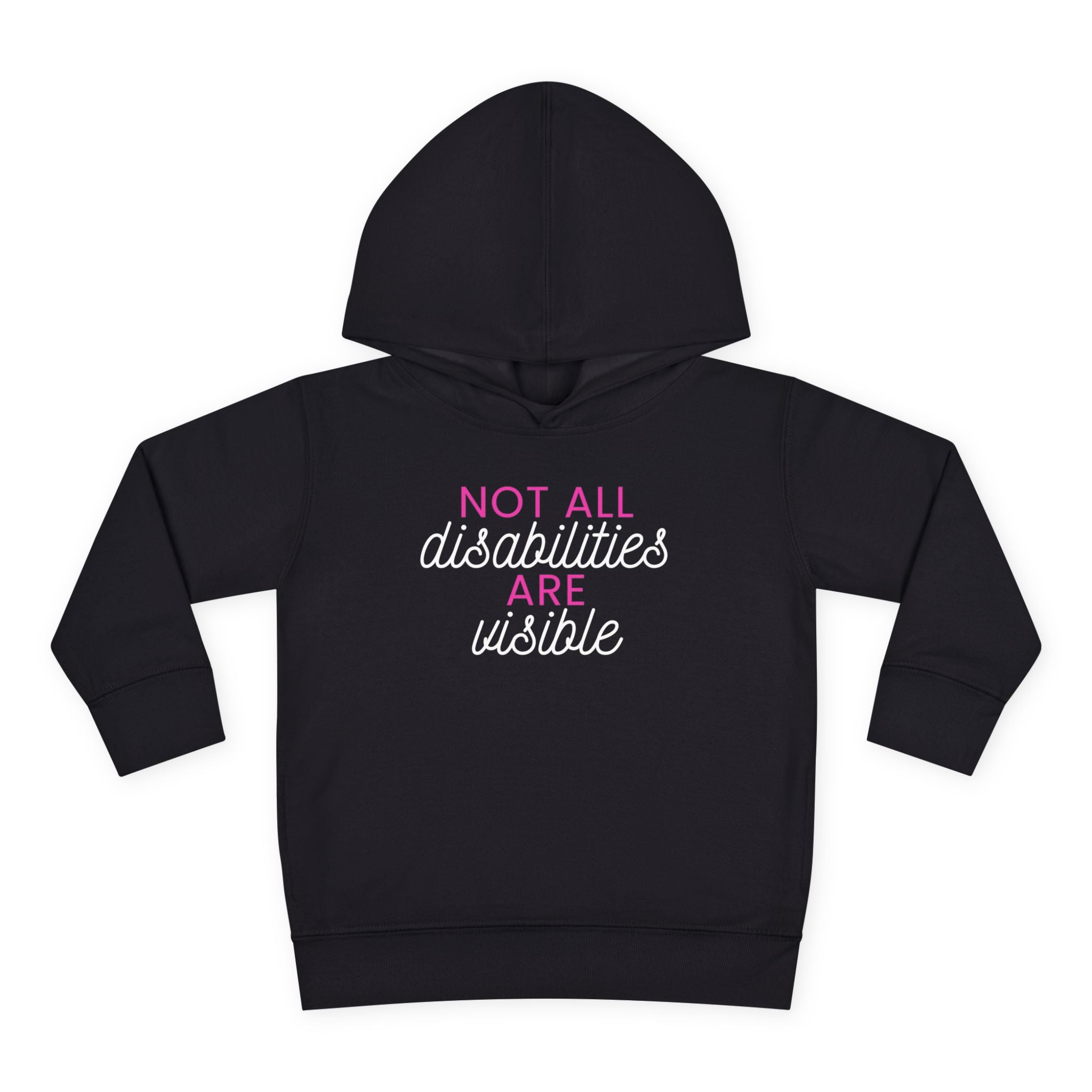 "Not All Disabilities Are Visible" Toddler Hoodie