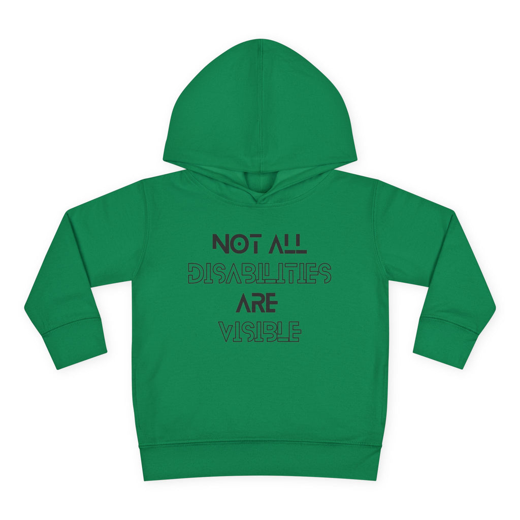 “Not All Disabilities Are Visible” Toddler Hoodie