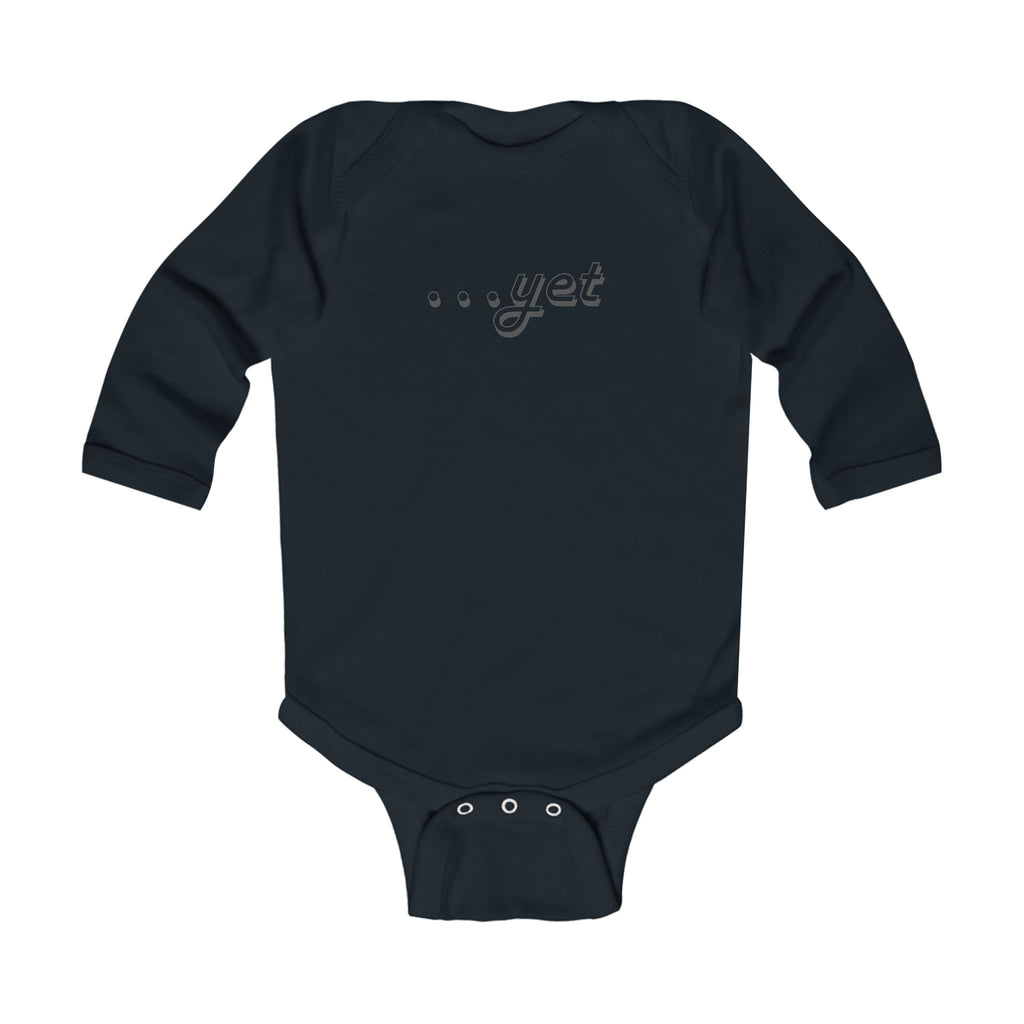 “The Power Of …Yet” Infant Long Sleeve Onesie