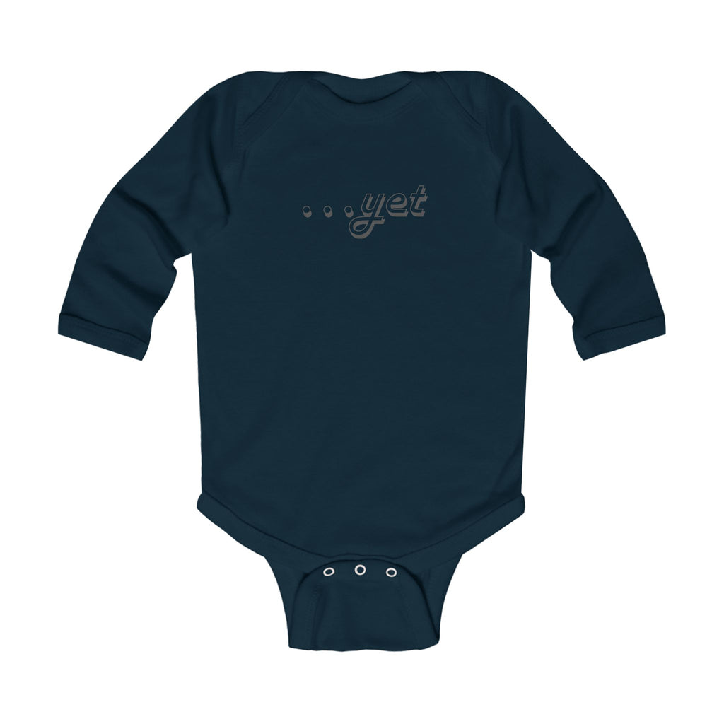 “The Power Of …Yet” Infant Long Sleeve Onesie
