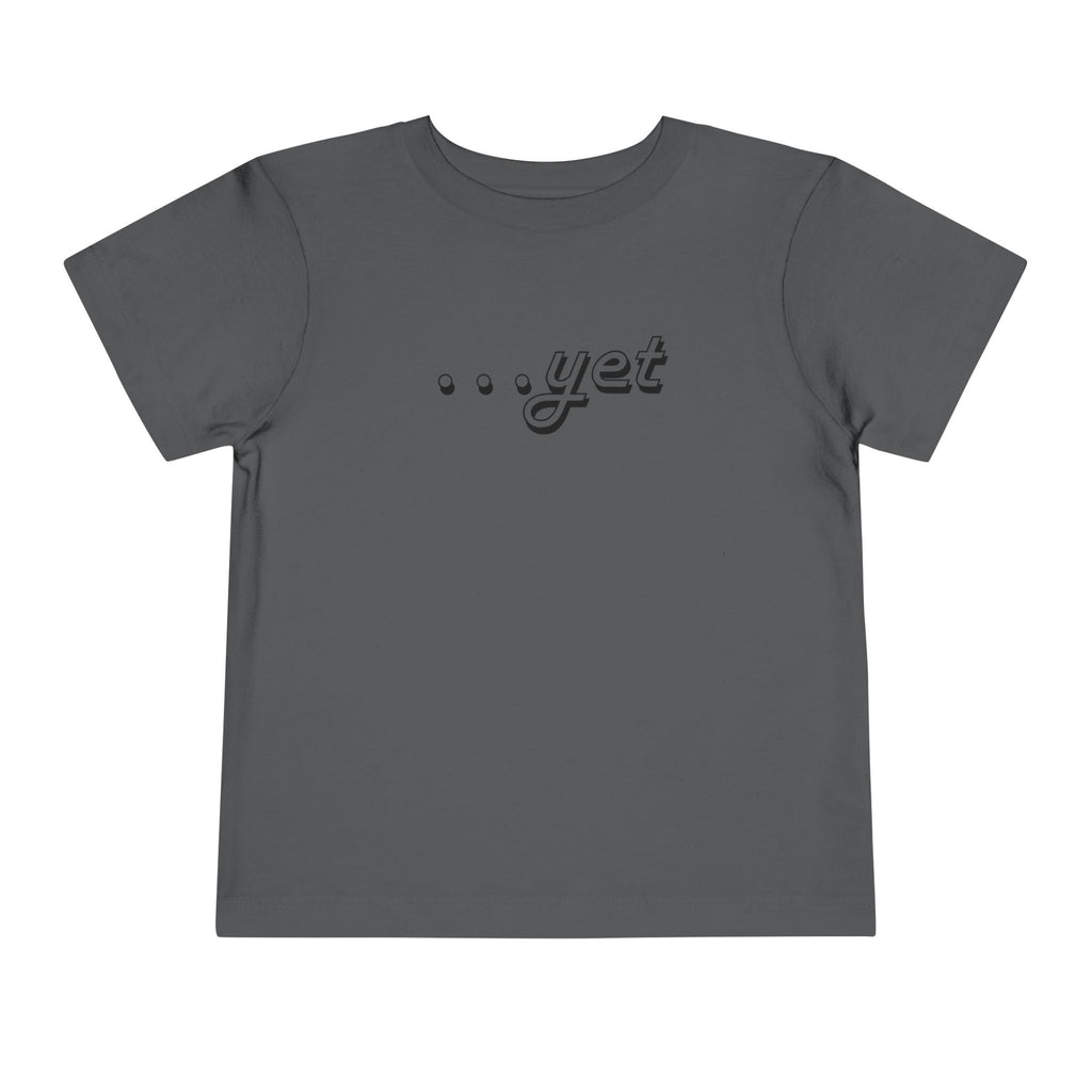 "The Power Of ...Yet" Toddler Tee