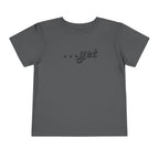 "The Power Of ...Yet" Toddler Tee