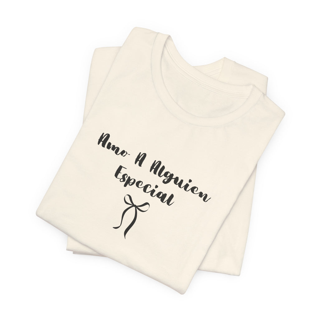“Amo A Alguien Especial” Women’s Tee