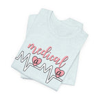 “Medical Mama” Women’s Tee