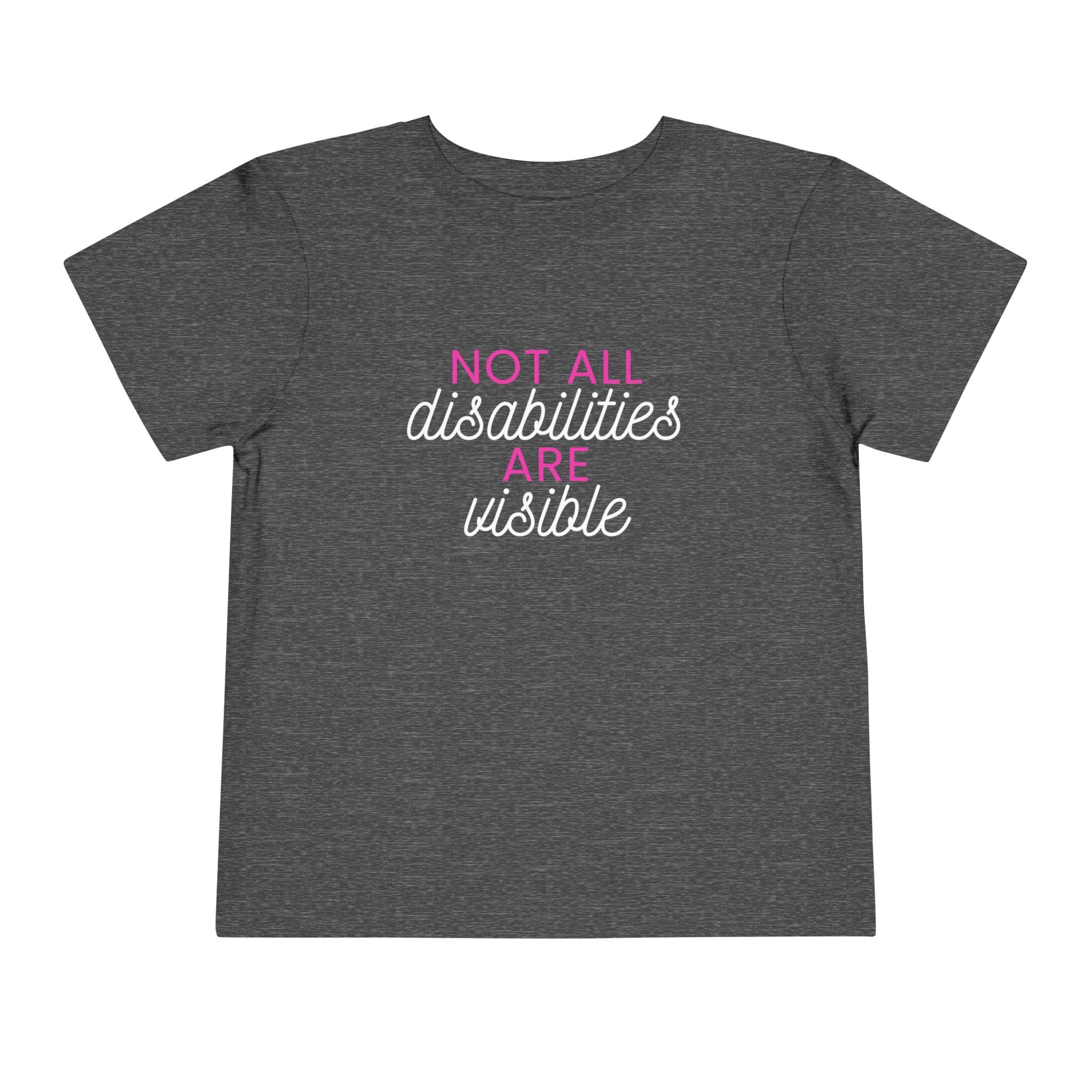 “Not All Disabilities Are Visible” Toddler Tee