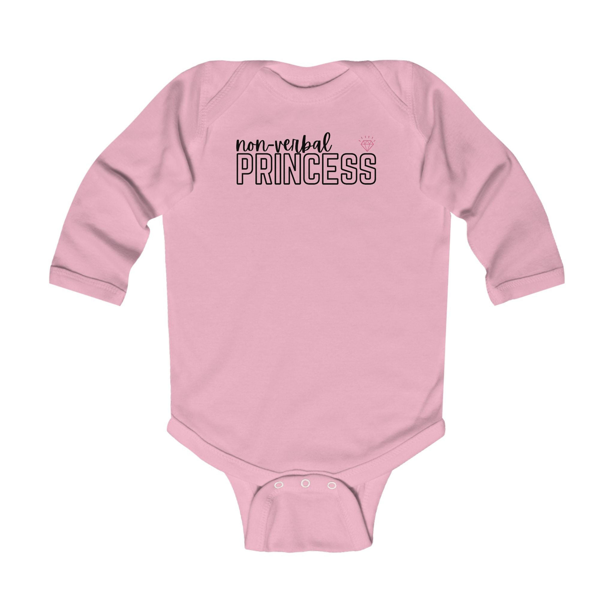 “Non-Verbal Princess” Infant Long Sleeve Onesie