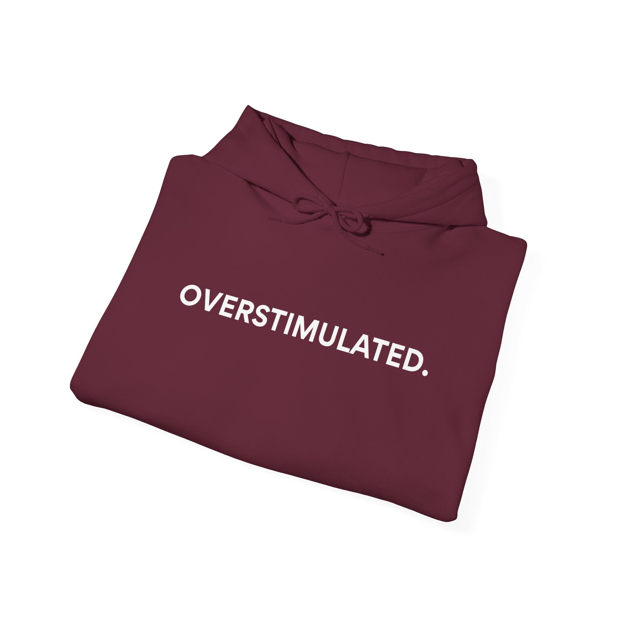“Overstimulated.” Women’s Hoodie