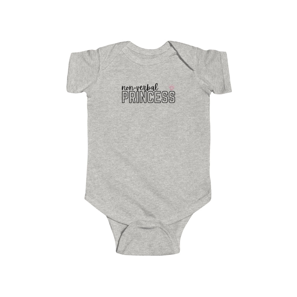 “Non-Verbal Princess” Infant Short Sleeve Onesie