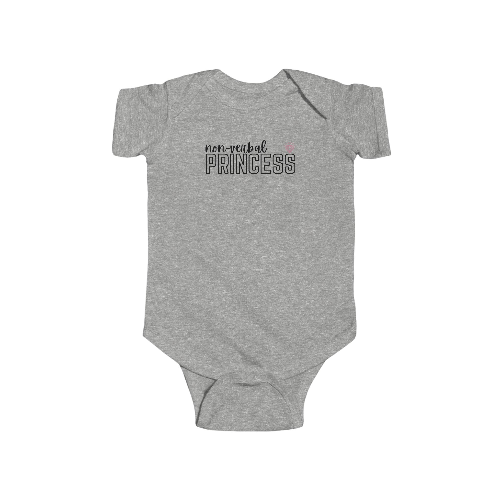 “Non-Verbal Princess” Infant Short Sleeve Onesie