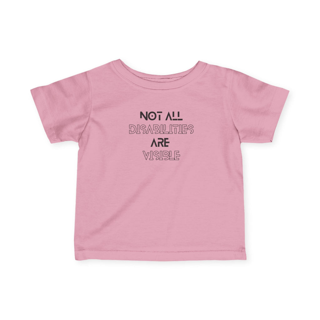 “Not All Disabilities Are Visible” Infant Tee