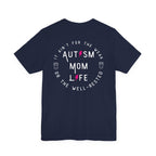 “Autism Mom Life” Women’s Tee