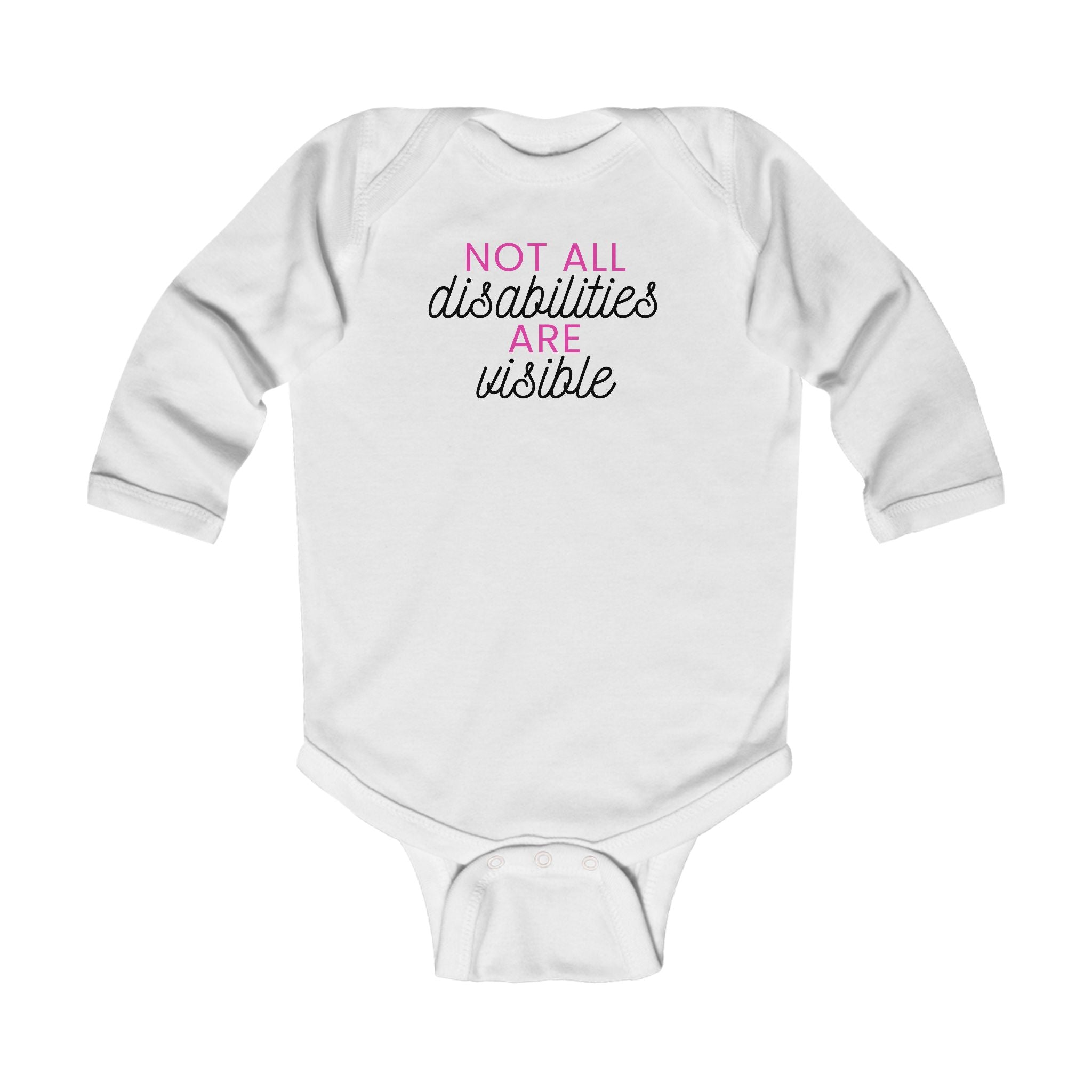 “Not All Disabilities Are Visible” Infant Long Sleeve Onesie