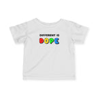 “Different Is Dope” Infant Tee
