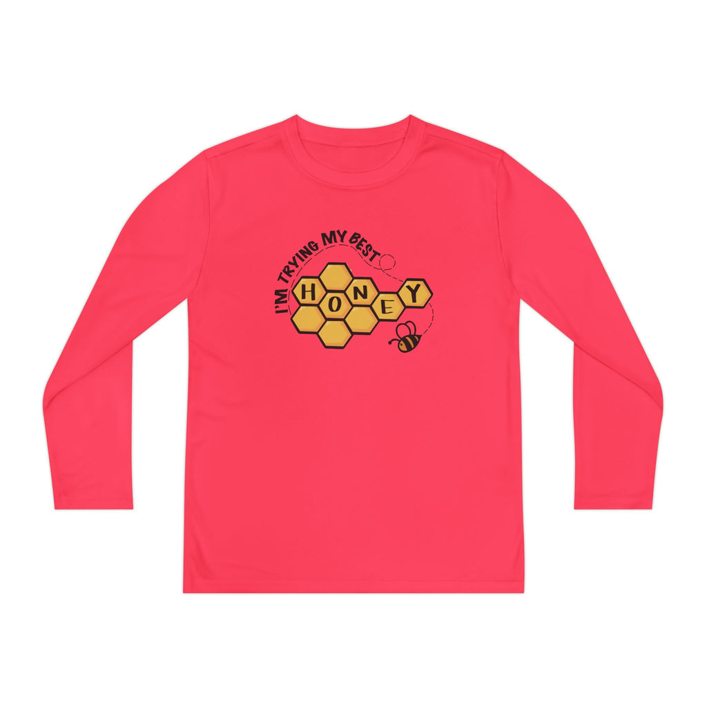 “I’m Trying My Best Honey” Youth Long Sleeve