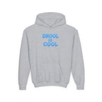 “Drool Is Cool” Youth Hoodie