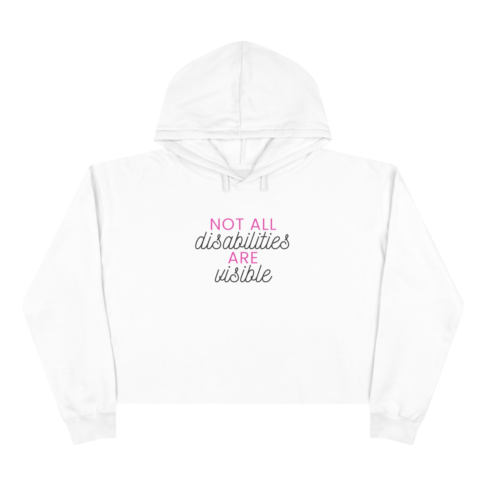 “Not All Disabilities Are Visible” Women’s Cropped Hoodie