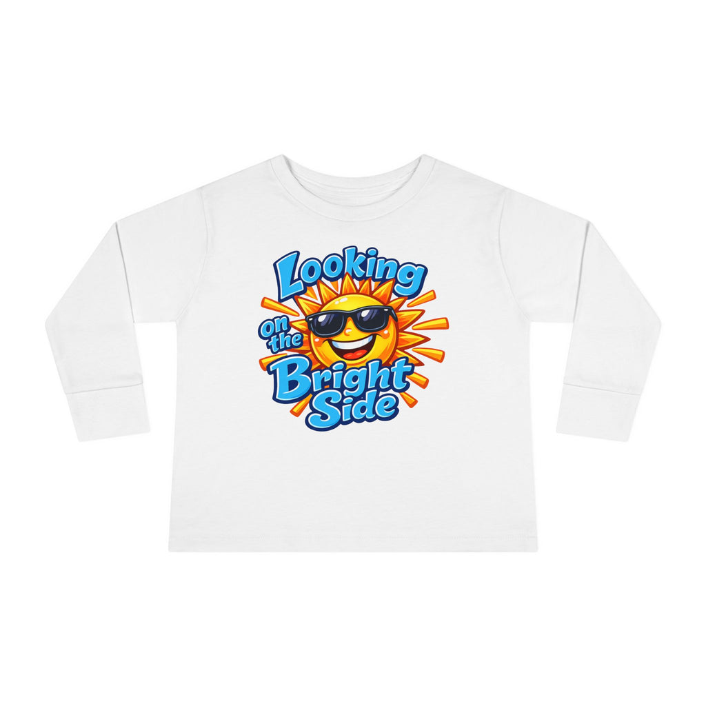 "Looking On The Bright Side" Toddler Long Sleeve