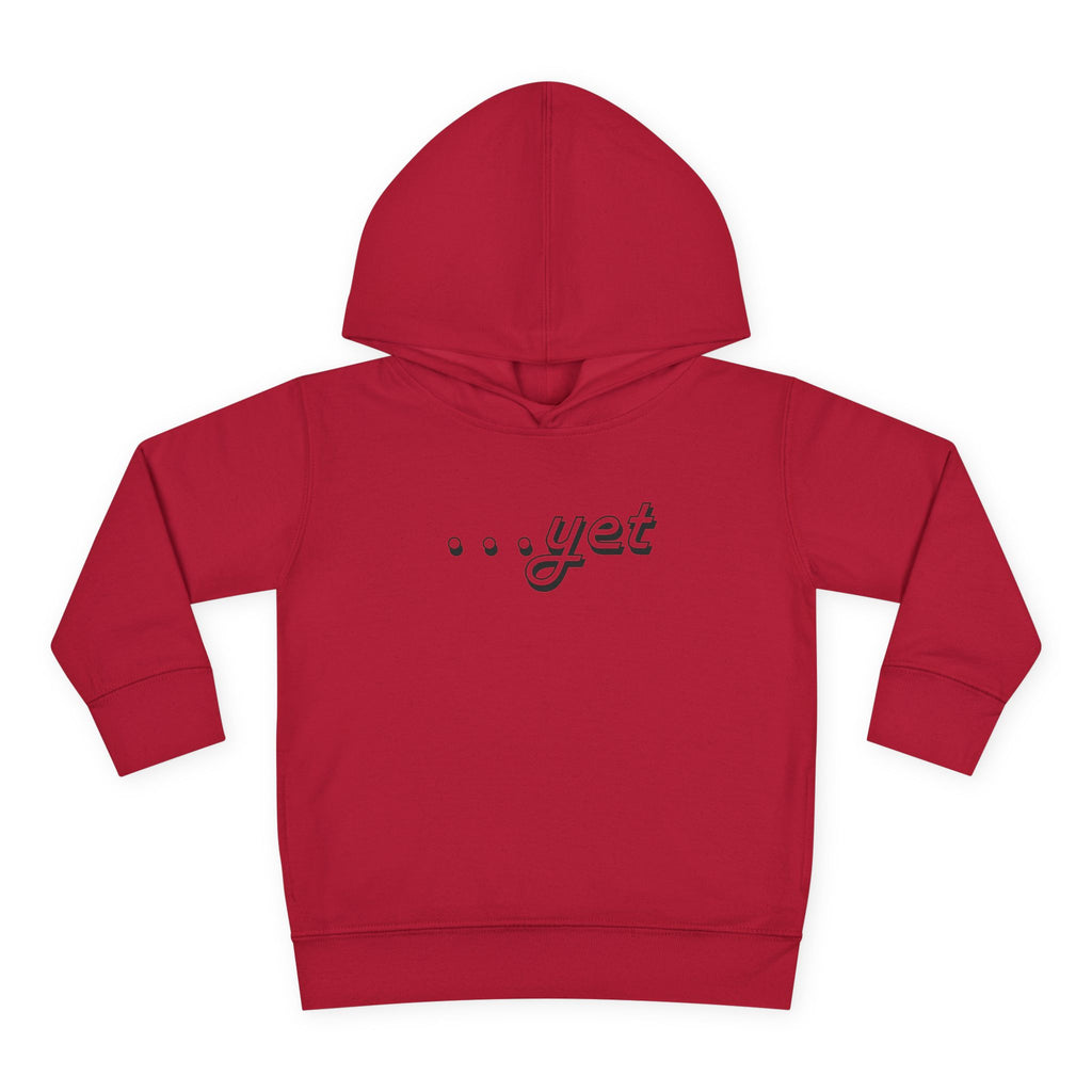 "The Power Of ...Yet" Toddler Hoodie