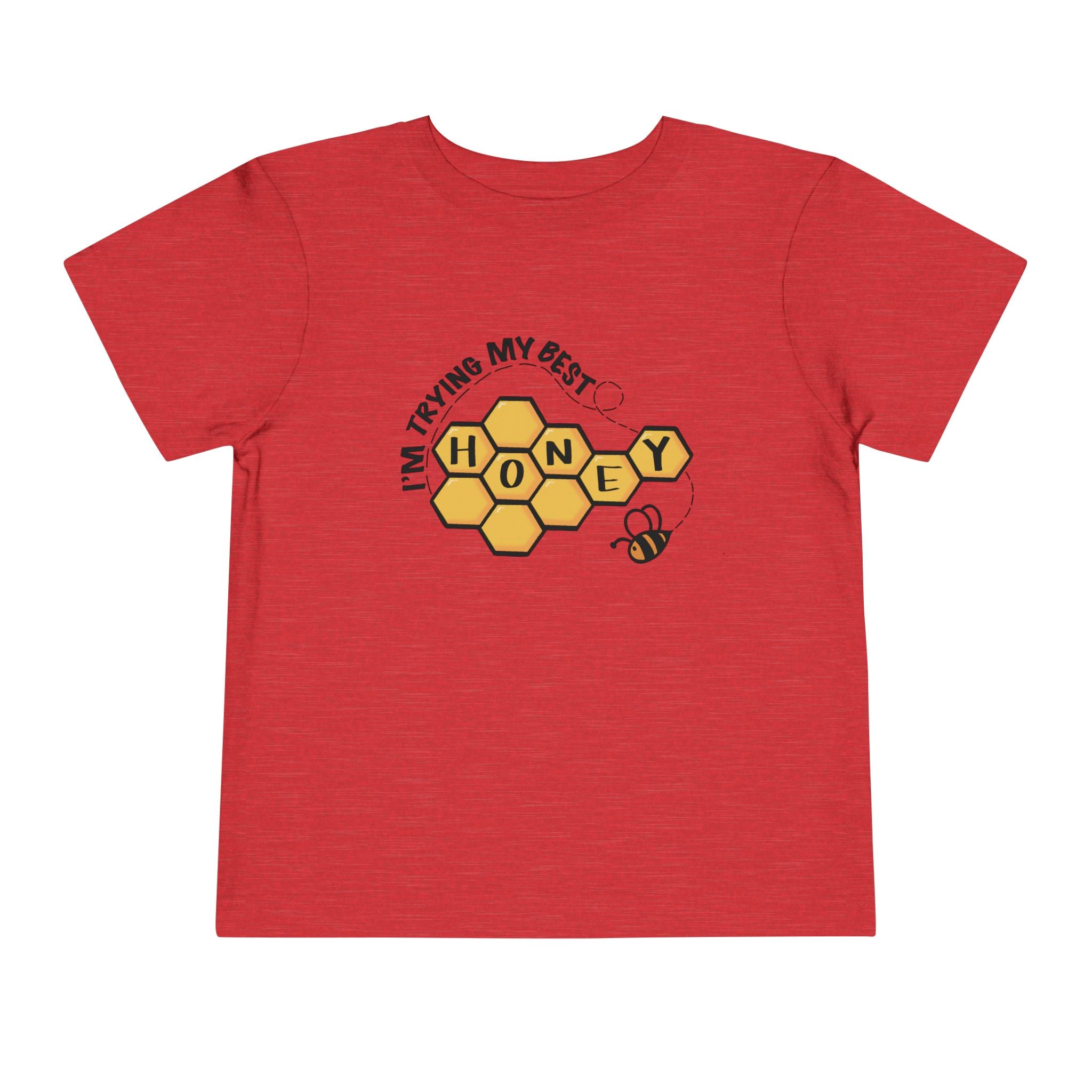 "I'm Trying My Best Honey" Toddler Tee