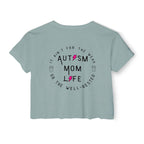“Autism Mom Life” Women’s Crop Top