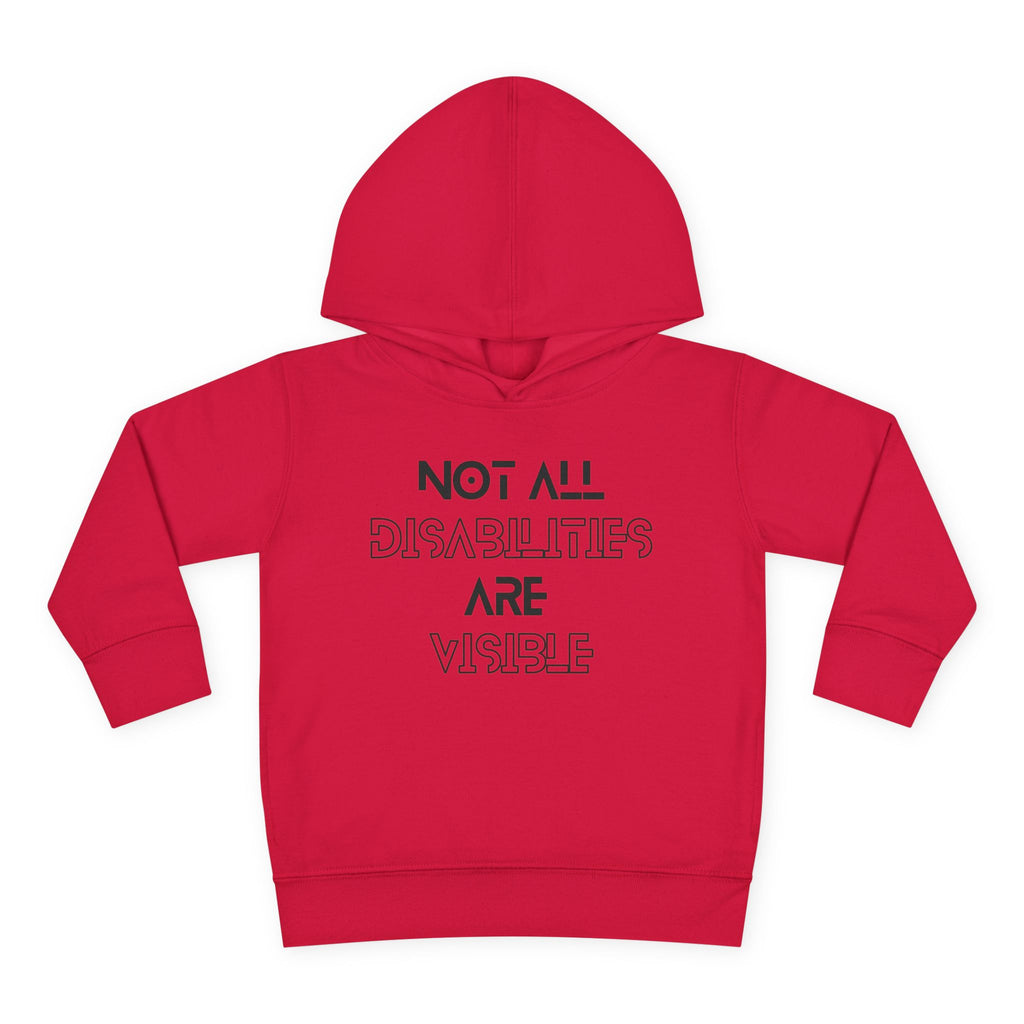 “Not All Disabilities Are Visible” Toddler Hoodie