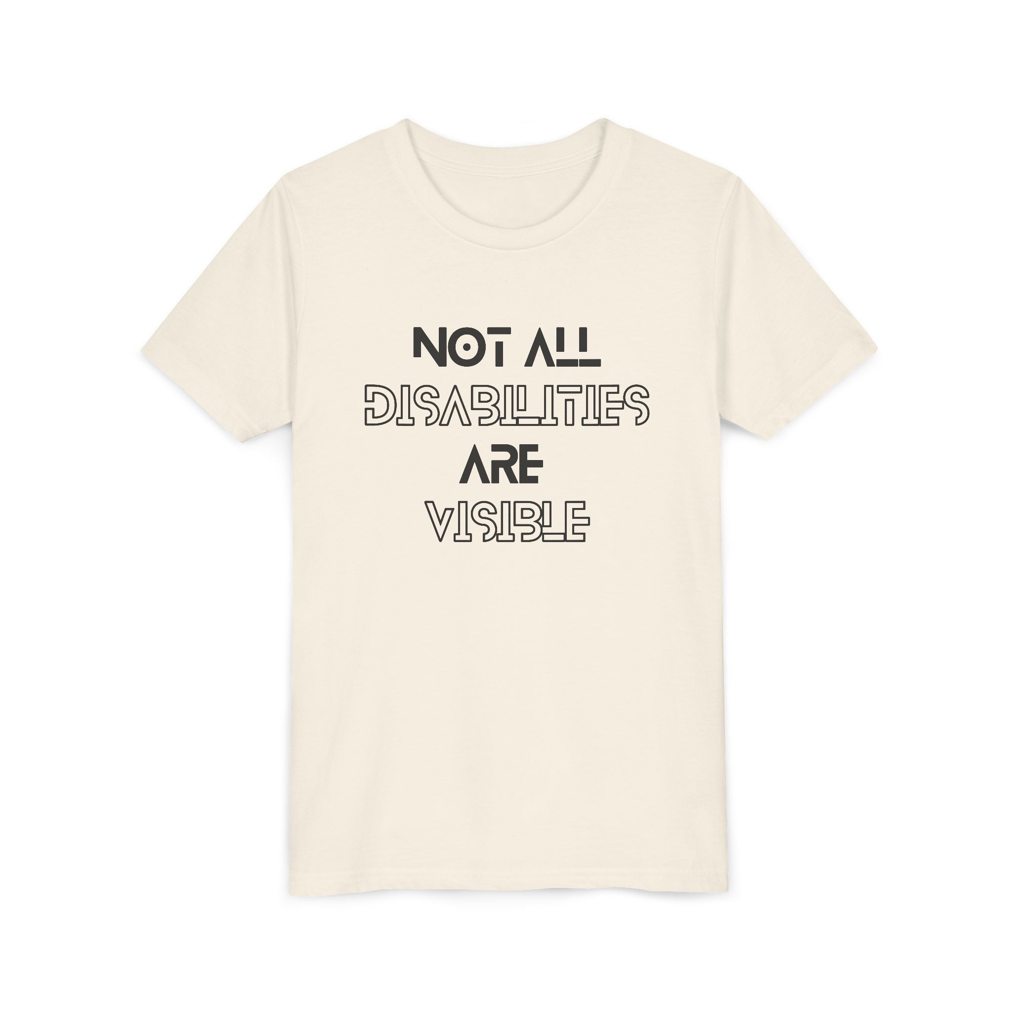 "Not All Disabilities Are Visible" Youth Tee