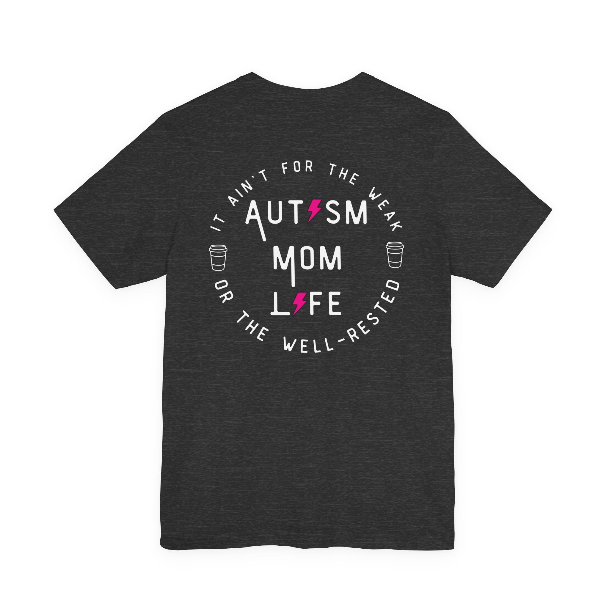 “Autism Mom Life” Women’s Tee