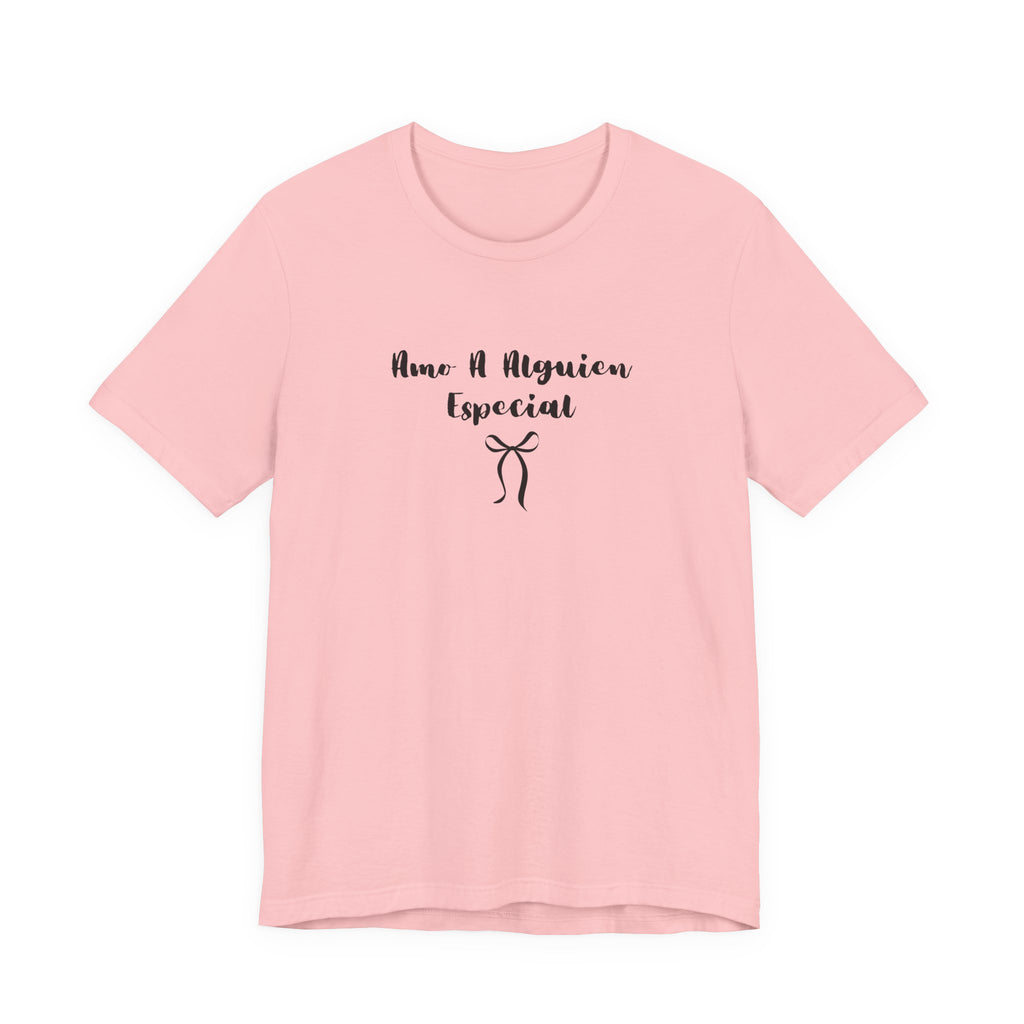 “Amo A Alguien Especial” Women’s Tee