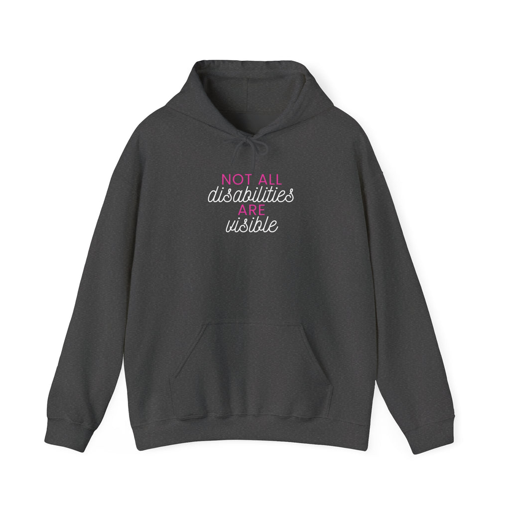 “Not All Disabilities Are Visible” Women’s Hoodie