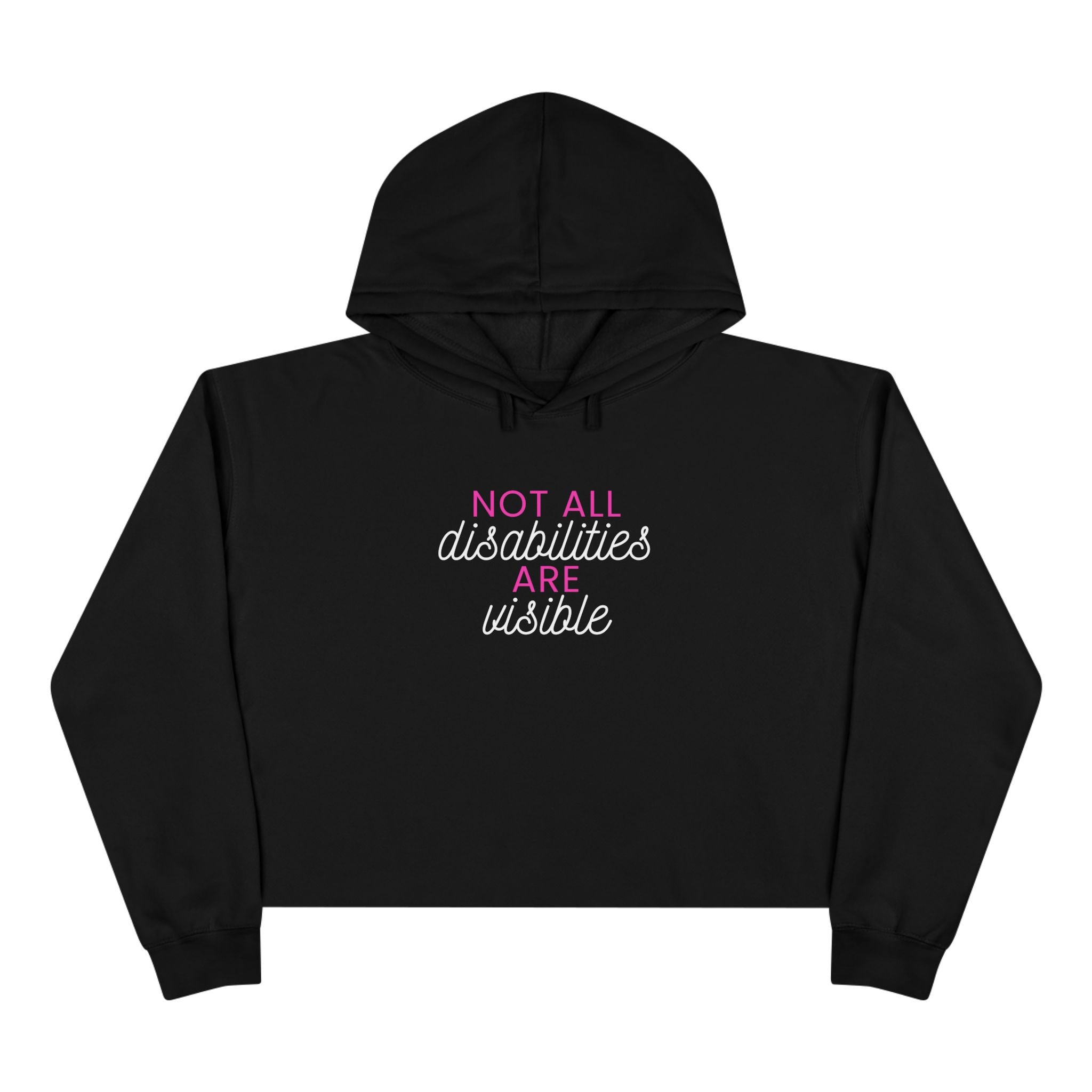 “Not All Disabilities Are Visible” Women’s Cropped Hoodie