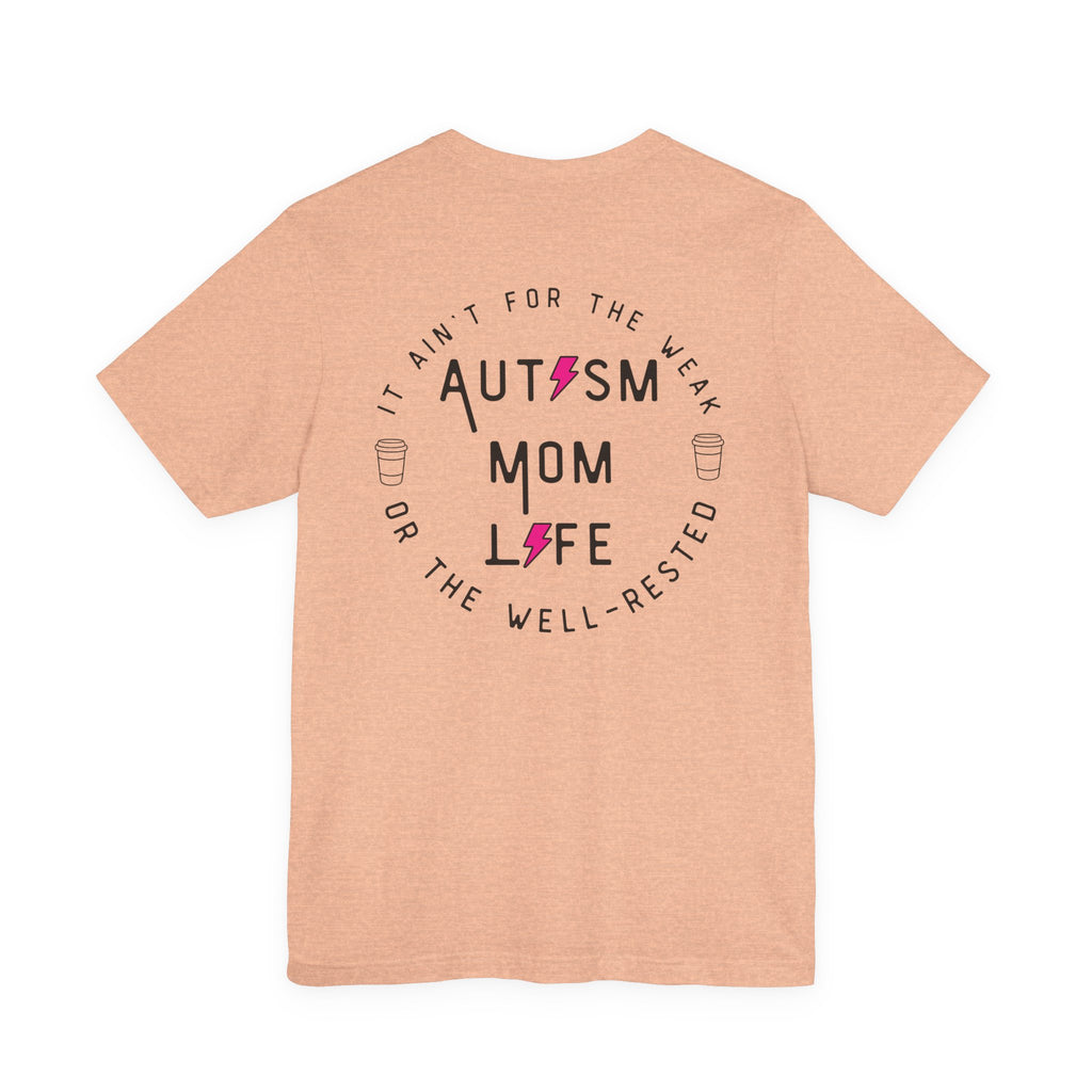“Autism Mom Life” Women’s Tee