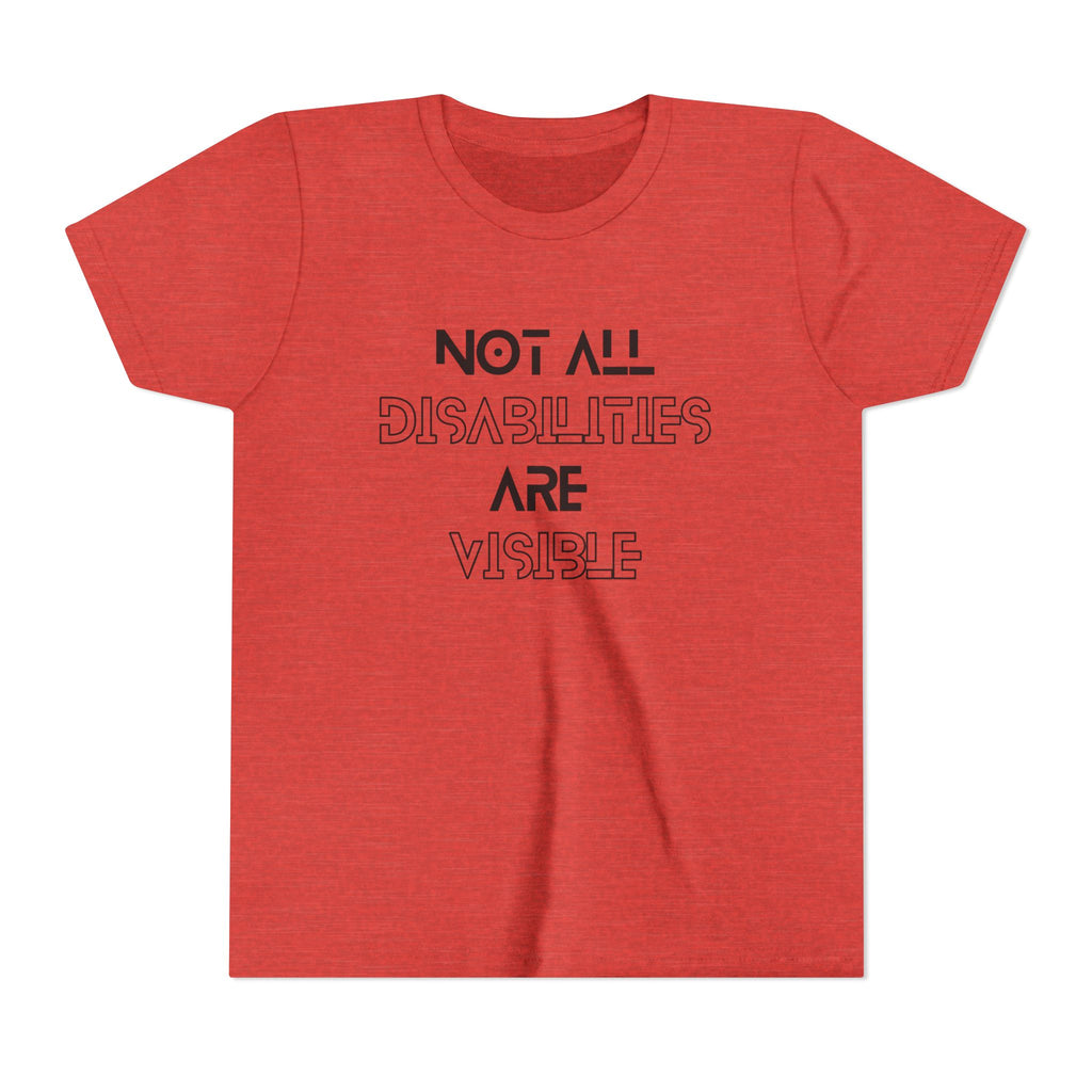 "Not All Disabilities Are Visible" Youth Tee