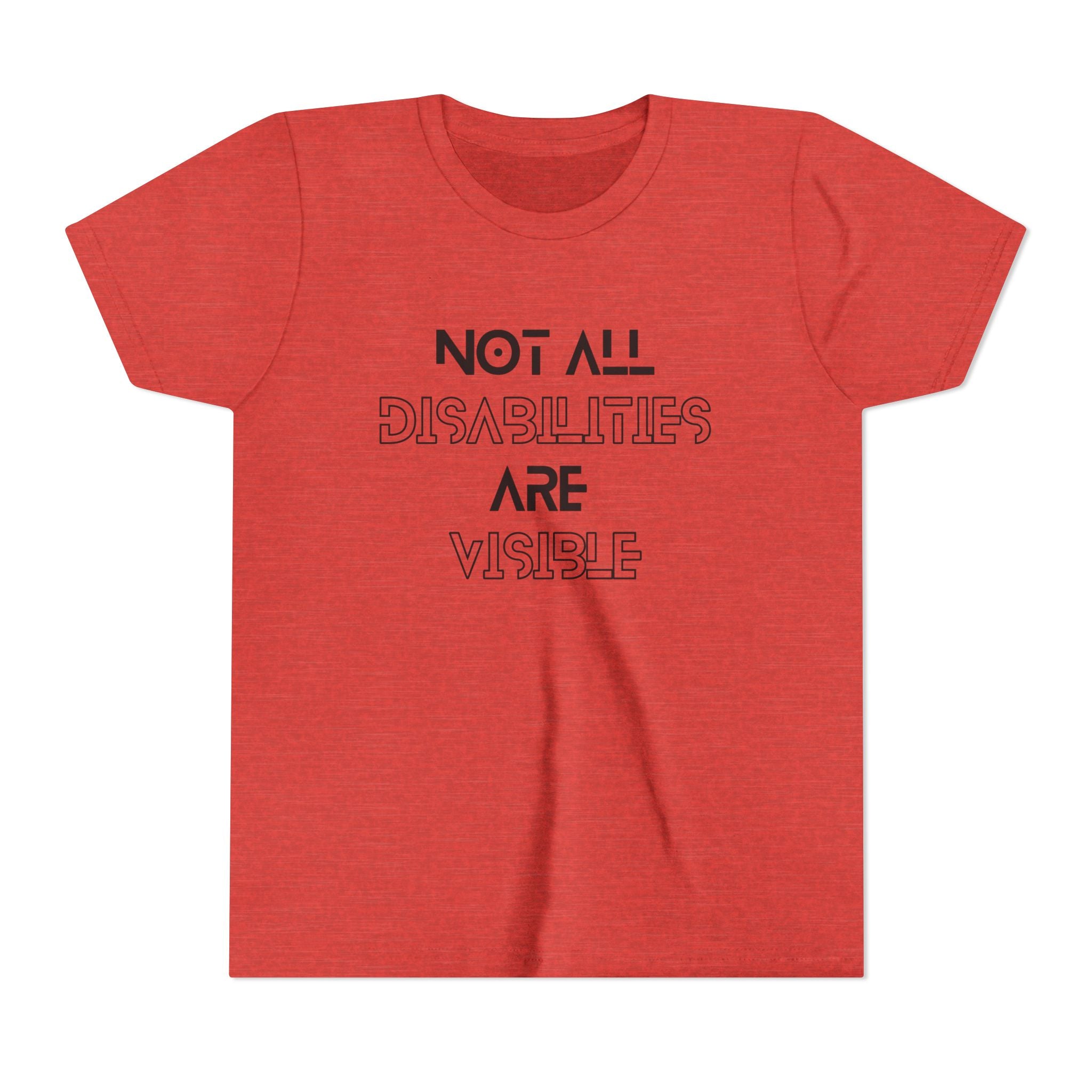 "Not All Disabilities Are Visible" Youth Tee