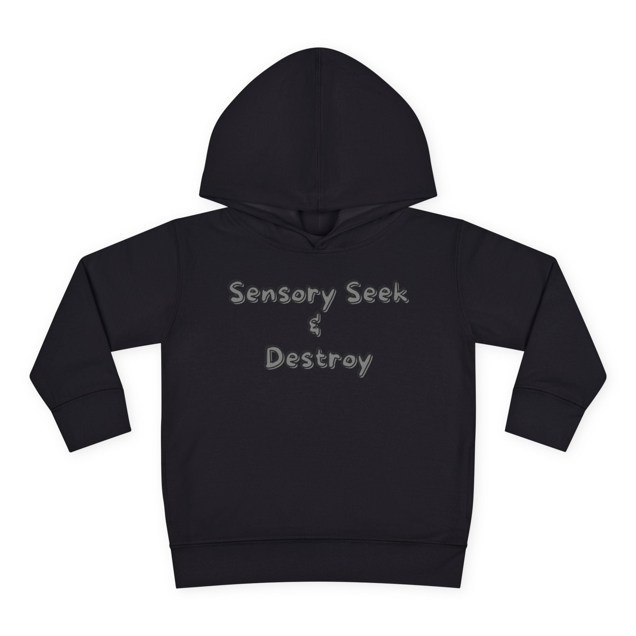 “Sensory Seek & Destroy” Toddler Hoodie