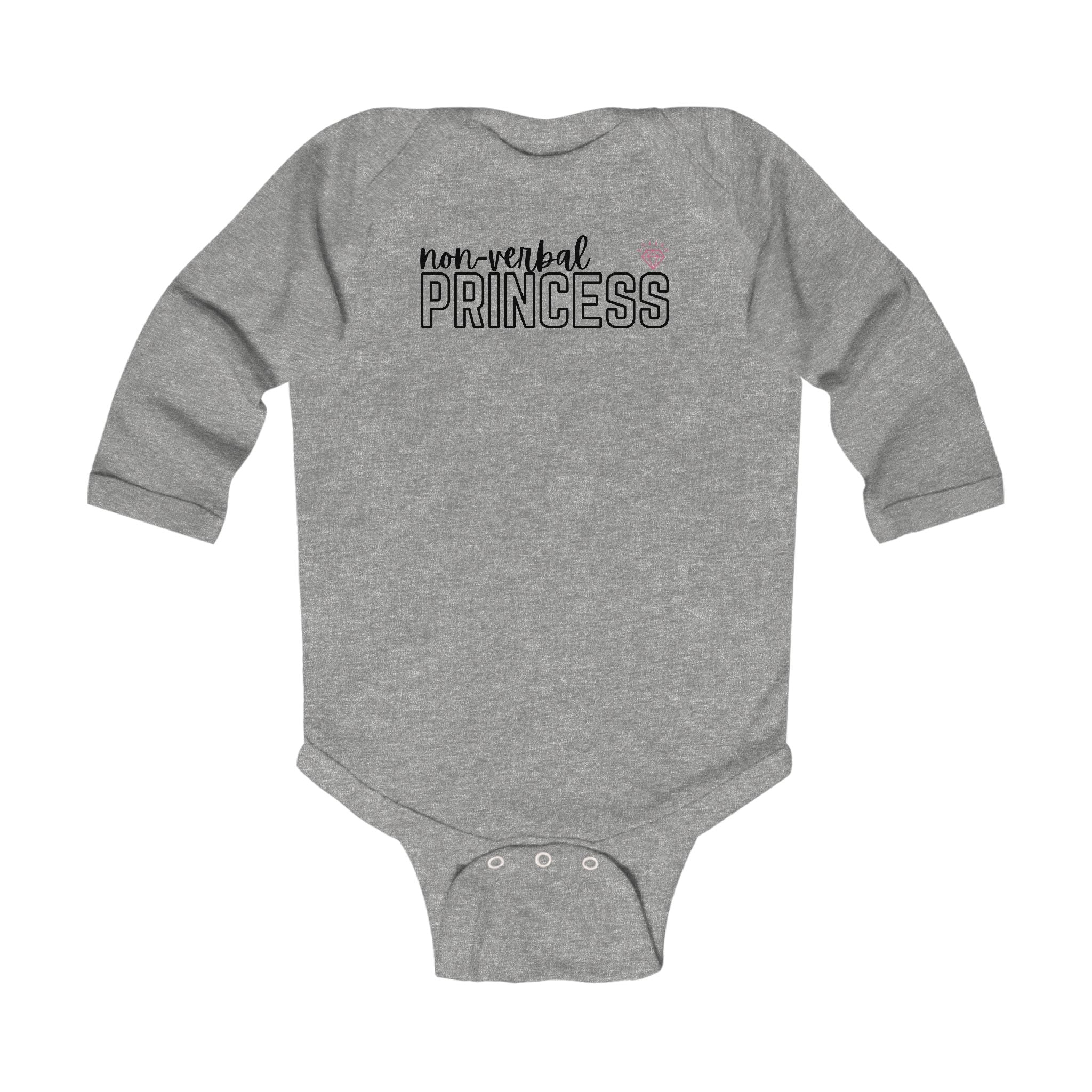 “Non-Verbal Princess” Infant Long Sleeve Onesie